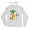 Garfield I'm Gamer My Wife Left Me Long Sleeve