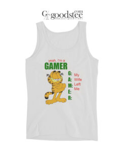 Garfield I'm Gamer My Wife Left Tank Top
