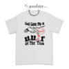 God Gave Me A Touch Of The 'Tism T-Shirt