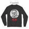 Henry Kissinger Dead Long Sleeve