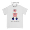 Kirby You Will Be Destroyed T-Shirt
