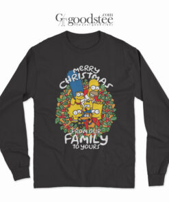 Simpson Family Merry Christmas From Our Family To Yours Long Sleeve