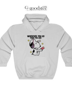 Snoopy Wherever You Go There You Are Hoodie