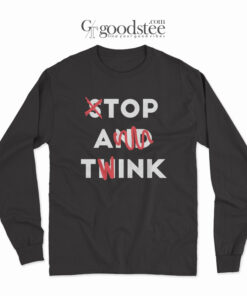 Top A Twink Stop And Think Long Sleeve