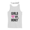 Girls Love My Money Tank Top