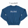 Players Joel Courtney Blue Bells Sweatshirt