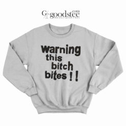 Kim Lip Warning This Bitch Bites Sweatshirt