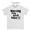 Kim Lip Warning This Bitch Bites T-Shirt