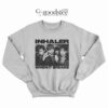 INHALER When It Breaks Sweatshirt